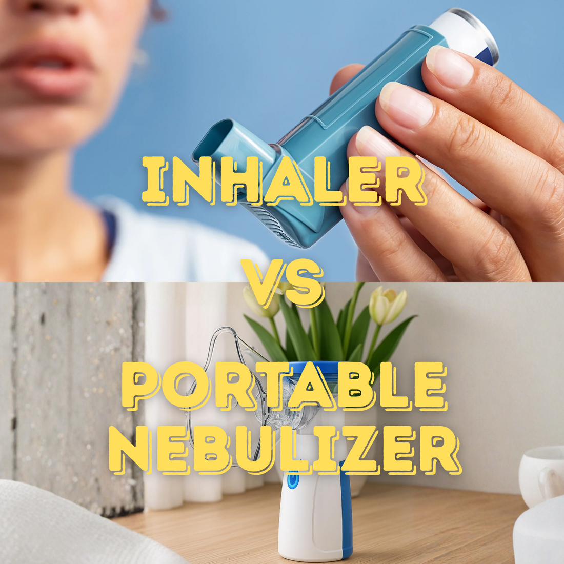 Inhaler vs Portable Nebulizer: Which One Is Right for You?